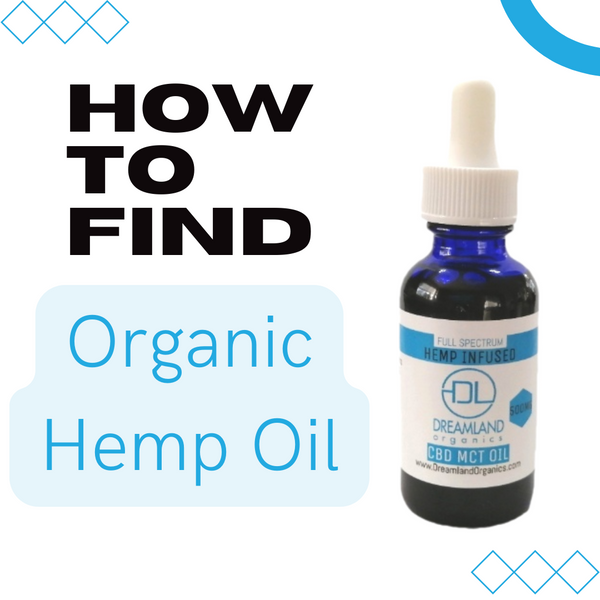 How To Find Organic Hemp Oil